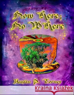 Now Here; No Where Austin P. Torney 9781517532376 Createspace Independent Publishing Platform - książka