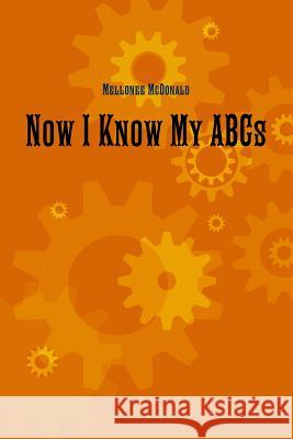 Now I Know My ABCs Mellonee McDonald 9781312836679 Lulu.com - książka