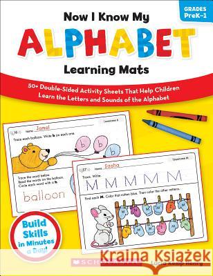 Now I Know My Alphabet Learning Mats, Grades PreK-1 Lucia Kemp Henry 9780545320610 Scholastic Teaching Resources - książka