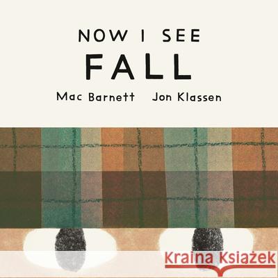 Now I See Fall Mac Barnett Jon Klassen 9781774886656 Tundra Books (NY) - książka