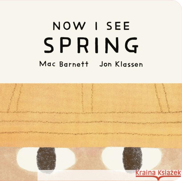 Now I See Spring Mac Barnett 9781529535730 Walker Books Ltd - książka