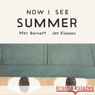 Now I See Summer Mac Barnett Jon Klassen 9781774886779 Tundra Books (NY) - książka