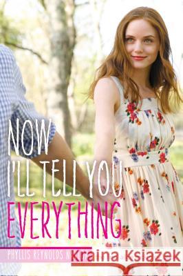 Now I'll Tell You Everything Phyllis Reynolds Naylor 9781442445918 Atheneum Books for Young Readers - książka