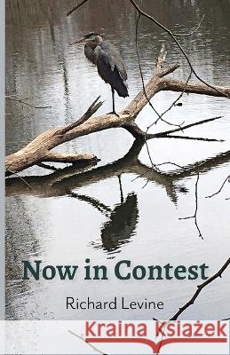 Now in Contest Levine, Richard 9781594980985 Fernwood Press - książka