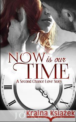 Now is our Time Kessel, Jo 9781500424084 Createspace - książka