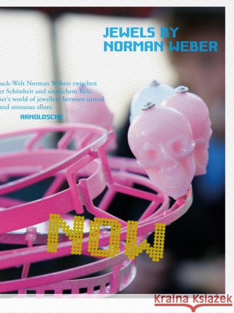 Now!: Jewels of Norman Weber Maurer, Ellen 9783897903319 Arnoldsche Verlagsanstalt GmbH - książka