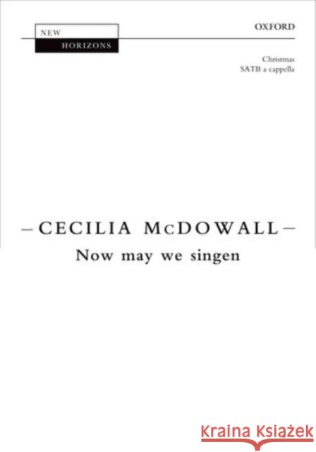Now may we singen Cecilia McDowall   9780193396968 Oxford University Press - książka