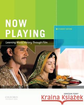 Now Playing: Learning World History Through Film Perry 9780199989577 Oxford - książka