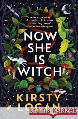 Now She is Witch Kirsty Logan 9781529116113 Vintage Publishing - książka