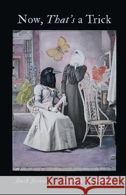 Now, That's a Trick Dawn Sperber   9781646629435 Finishing Line Press - książka