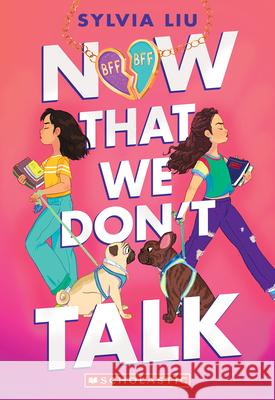 Now That We Don't Talk Sylvia Liu 9781546179429 Scholastic Inc. - książka