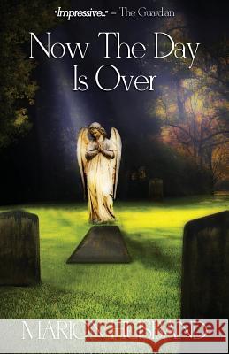 Now the Day Is Over Marion Husband 9781908381811 Sacristy - książka