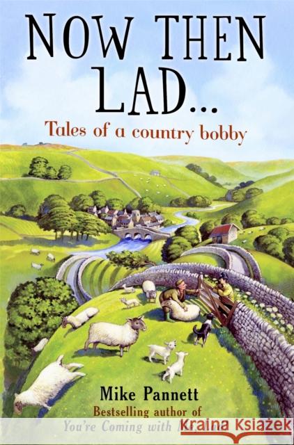 Now Then Lad... Mike Pannett 9781845298111 Little, Brown Book Group - książka