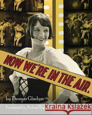 Now We're in the Air Thomas Gladysz Robert Byrne 9780692976685 Pandorasbox Press - książka