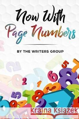 Now With Page Numbers: The Writers Group Anthology Sharp, April 9781721038589 Createspace Independent Publishing Platform - książka