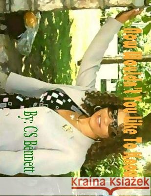 Now Wouldn't You Like To Know? Bennett, Cs 9781493678020 Createspace - książka