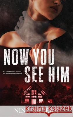 Now You See Him Nina Saxena 9781959678076 Chai Culture, LLC - książka