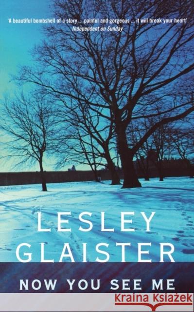 Now You See Me Lesley Glaister 9780747557715 Bloomsbury Publishing PLC - książka