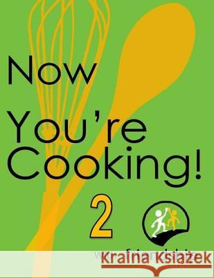 Now You're Cooking 2 Anne Marcus Heather Farrell 9781545443019 Createspace Independent Publishing Platform - książka