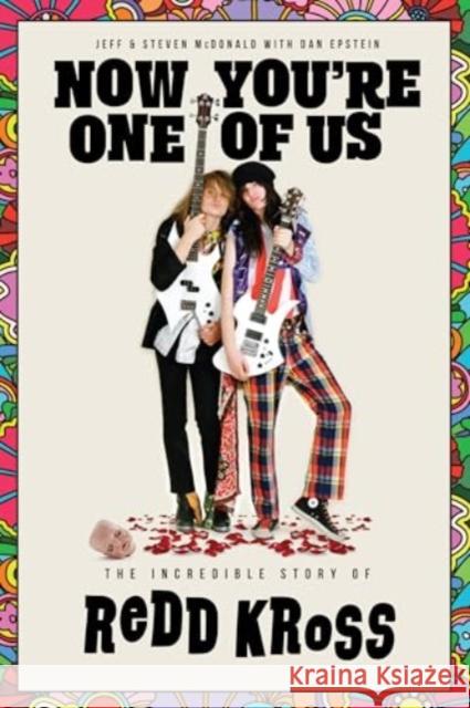 Now You're One of Us: The Incredible Story of Redd Kross Jeffrey McDonald Steven McDonald Dan Epstein 9781915841056 Omnibus Press - książka