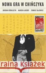 Nowa gra w Chińczyka Bogdan Góralczyk Marcin Jacoby Tomasz Sajewicz 9788382381344 Dialog - książka
