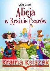 Nowa klasyka bez opracowania. Alicja w Krainie.. Carroll Lewis 9788368436730 Ibis/Books - książka