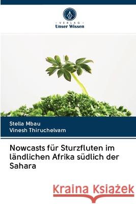 Nowcasts f Stella Mbau Vinesh Thiruchelvam 9786202639613 Verlag Unser Wissen - książka