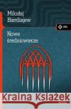 Nowe Średniowiecze Bierdiajiew Mikołaj 9788379982134 Vis-a-vis / Etiuda