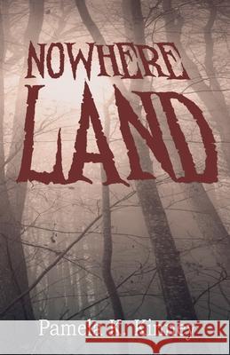 Nowhere Land Pamela K. Kinney 9781963928143 Dreampunk Press - książka