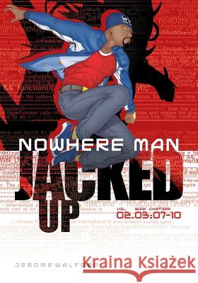 Nowhere Man: Jacked Up, Book 3 Jerome Walford, Jerome Walford 9780990474722 Forward Comix - książka