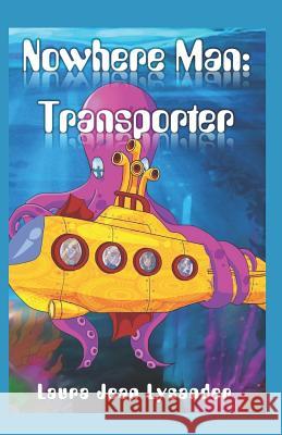 Nowhere Man: Transporter Deanna Lynn Miller Lynn Miller Squire Lysander 9781080802982 Independently Published - książka