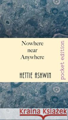 Nowhere near Anywhere: Hilarious shenanigans of the peculiarities of Govt spending Hettie Ashwin 9782491490225 Slipperygrip Publishing - książka