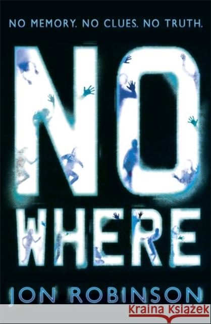 Nowhere (Nowhere Book 1) Jon Robinson 9780141346540 Penguin Random House Children's UK - książka