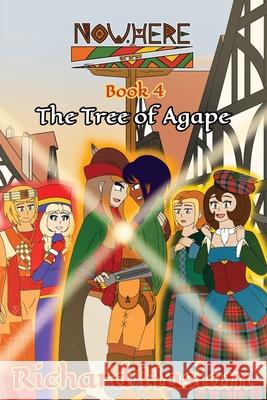 Now.Here: The Tree of Agape Richard Haslam 9781738493630 Now.Here - książka