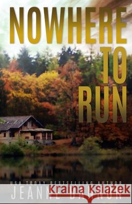 Nowhere to Run Jeanne Bannon 9780994082510 Blueberry Hill Press - książka