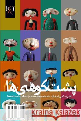Nowherelanders: Posht-e Koohi-Ha Mirasadullah, Alireza 9781780833354 H&s Media - książka