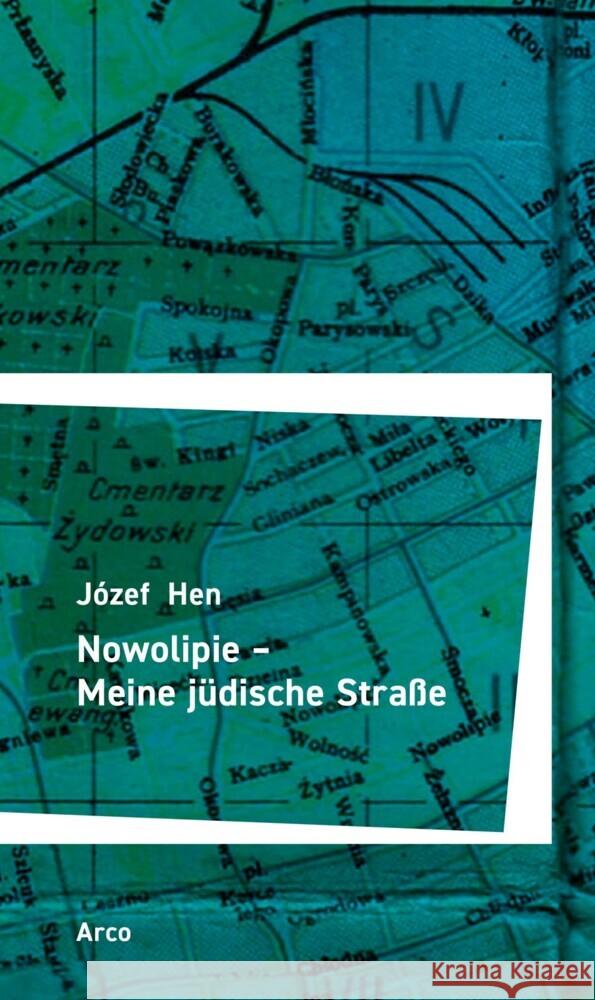 Nowolipie - Meine jüdische Straße Hen, Józef 9783965870406 Arco, Wuppertal - książka