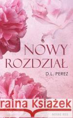 Nowy rozdział D.L Perez 9788383137988 Novae Res - książka