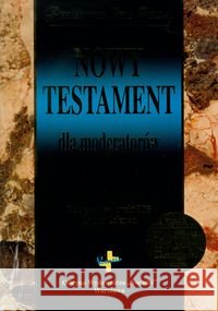 Nowy Testament dla moderatorów Popłowski Remigiusz Coleman Lyman 9788374921473 Vocatio - książka