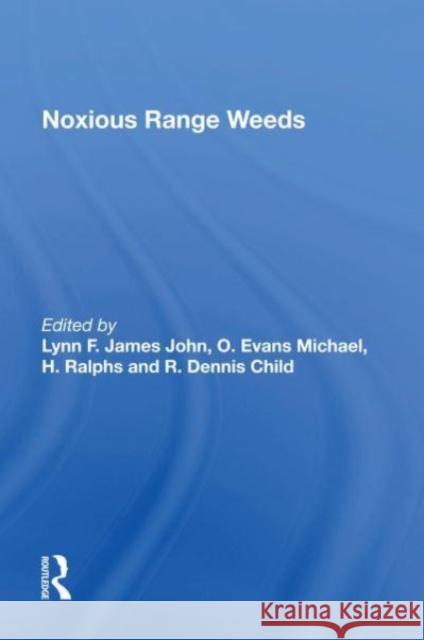 Noxious Range Weeds Lynn F James 9780367166496 CRC Press - książka
