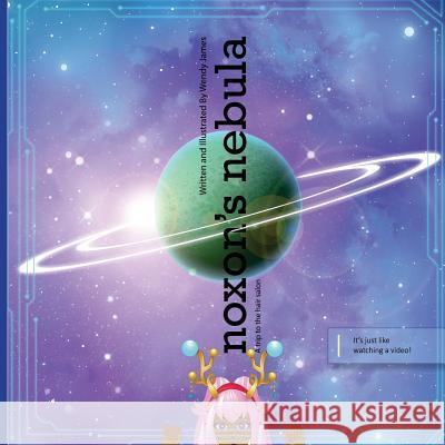Noxon's Nebula Wendy James 9781543224078 Createspace Independent Publishing Platform - książka