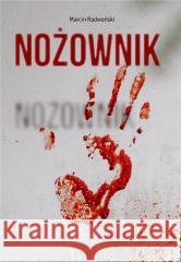 Nożownik Marcin Radwański 9788381662765 E-bookowo - książka