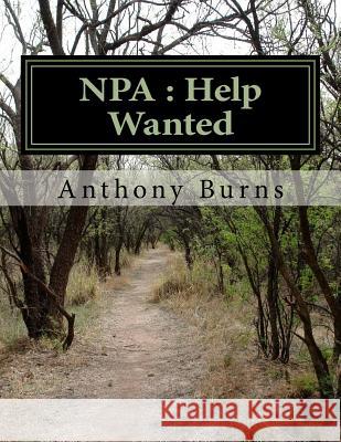 NPA: Help Wanted MR Anthony Reed Burns 9781499273083 Createspace - książka