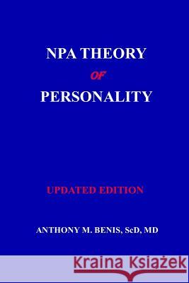 NPA Theory of Personality Benis, A. M. 9781312536180 Lulu.com - książka