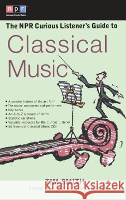 Npr Cur Listeners Guide Class Music Timothy K. Smith, Michael Tilson Thomas 9780399527951 Penguin Putnam Inc - książka
