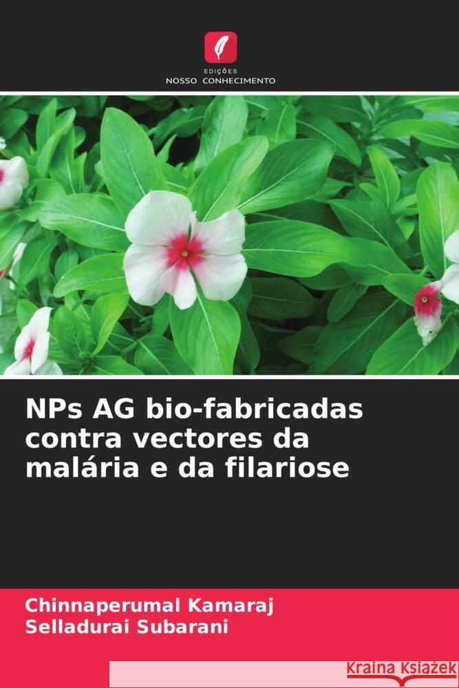 NPs AG bio-fabricadas contra vectores da malária e da filariose Kamaraj, Chinnaperumal, Subarani, Selladurai 9786208202330 Edições Nosso Conhecimento - książka