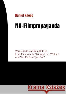 NS-Filmpropaganda Daniel Knopp 9783828886025 Tectum - Der Wissenschaftsverlag - książka