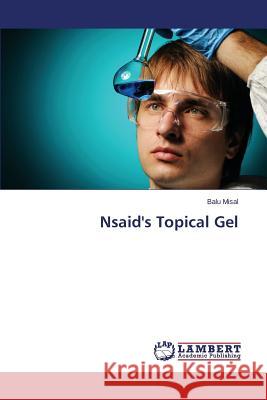 Nsaid's Topical Gel Misal Balu 9783659751240 LAP Lambert Academic Publishing - książka