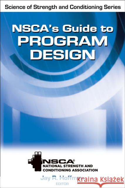 Nsca's Guide to Program Design Nsca -National Strength &. Conditioning 9780736084024 Human Kinetics Publishers - książka