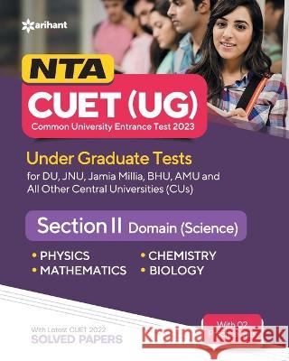 NTA CUET UG 2023 Section 2 Domain Science Arihant Experts 9789327196498 Arihant Publication India Limited - książka